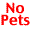  NO PETS ARE ALLOWED IN THE VILLA